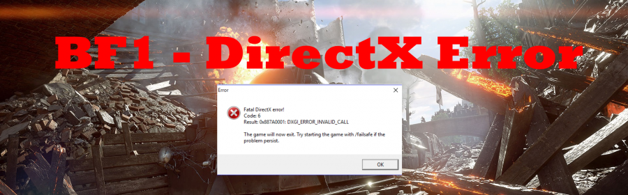 Battlefield 1 – Corriger l’erreur DirectX